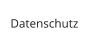 Datenschutz